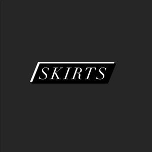 SKIRTS